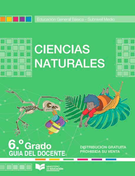 Guía del Docente Ciencias Naturales 6