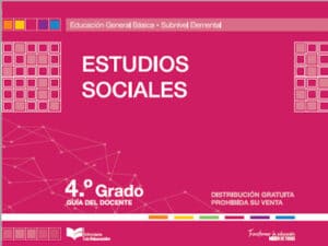 Guía del Docente Estudios Sociales 4